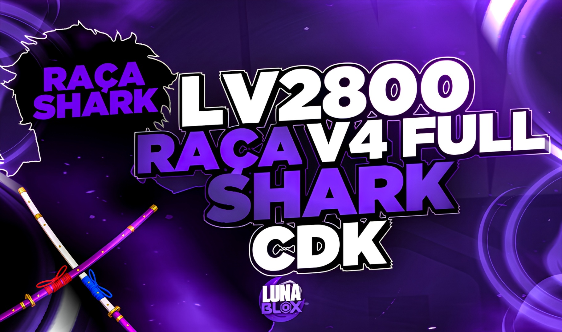 🦈 LV2800 + RAÇA V4 (FULL) SHARK + CDK