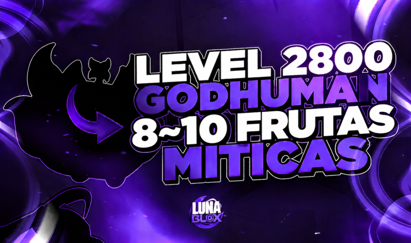 🍎 LV2800 + GOD + 8~10 FRUTAS MÍTICAS