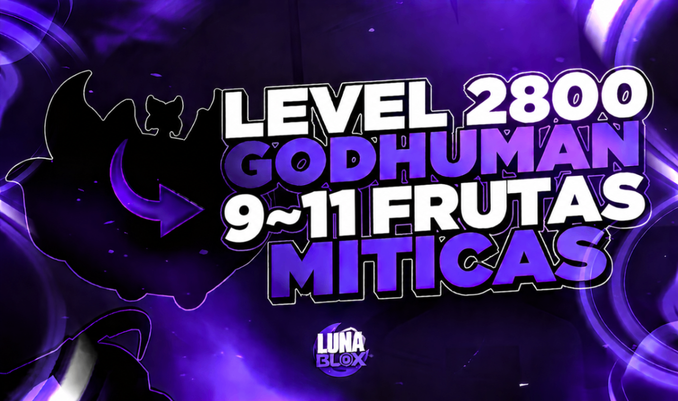 🍎 LV2800 + GOD + 9~11 FRUTAS MÍTICAS