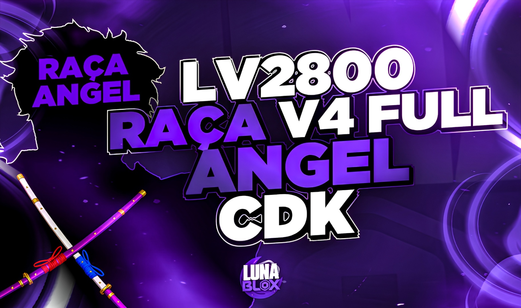 😇 LV2800 + RAÇA V4 (FULL) ANGEL + CDK + SG