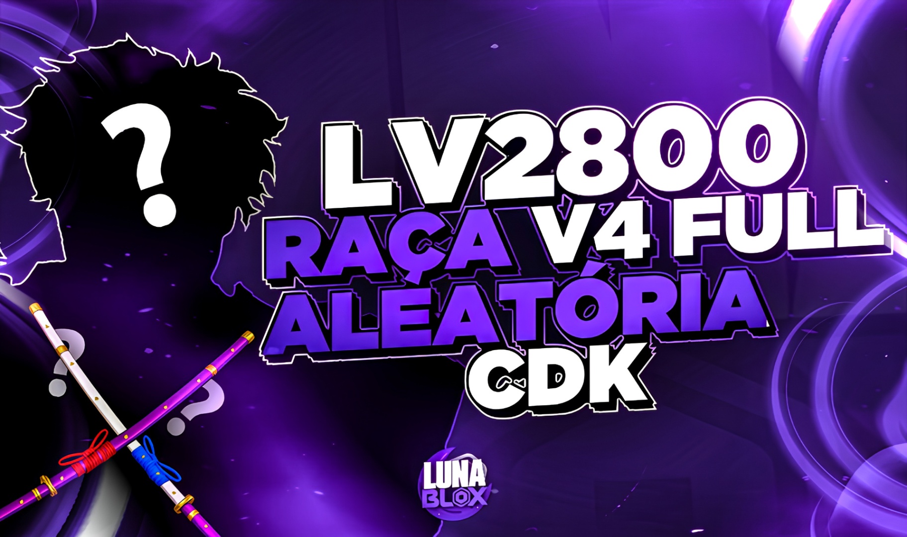 🎁 LV2800 + RAÇA V4 (FULL) ALEATÓRIA + CDK