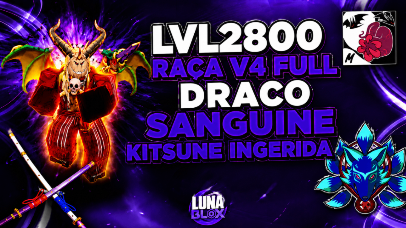 🐉 LV2800 + RAÇA V4 (FULL) DRACO + SANGUINE + KITSUNE INGERIDA