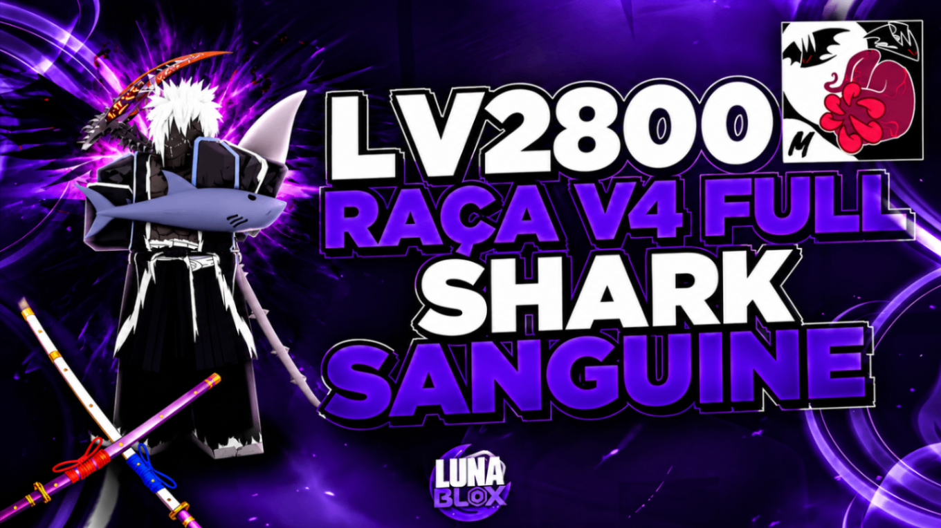 🦈 LV2800 + RAÇA V4 (FULL) SHARK + SANGUINE + CDK + SG