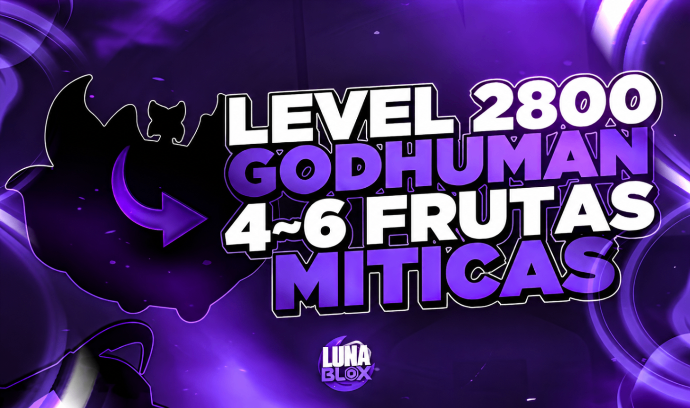 🍎 LV2800 + GOD + 4~6 FRUTAS MÍTICAS