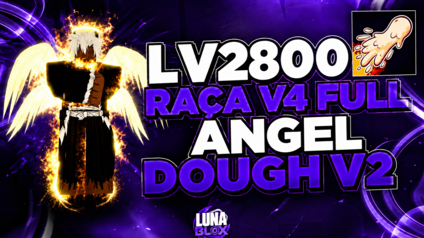 😇 LV2800 + RAÇA V4 (FULL) ANGEL + DOUGH V2 + CDK + SG